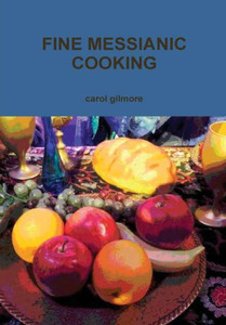 Fine Messianic Cooking Fine Messianic Cooking