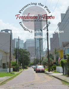Freedmen's Town Preservation Coalition Freedmen's Town Preservation Coalition