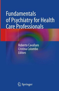 Fundamentals Of Psychiatry For Health Care Professionals Fundamentals Of Psychiatry For Health Care Professionals