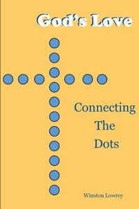 God's Love: Connecting The Dots God's Love: Connecting The Dots