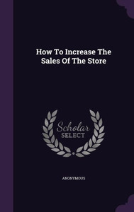 How To Increase The Sales Of The Store How To Increase The Sales Of The Store