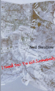 I Need You To Kill Somebody [Paperback]