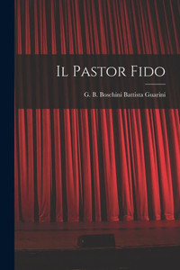 Il Pastor Fido Il Pastor Fido