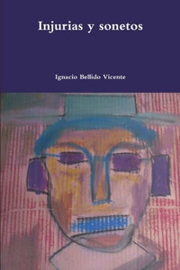 Injurias Y Sonetos (Spanish Edition) Injurias Y Sonetos (Spanish Edition)