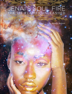 Jenai's Soul Fire: The Lit Flames Unleashed