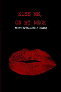 Kiss Me On My Neck