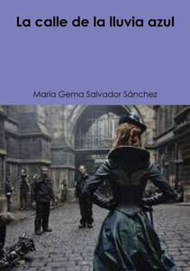 La Calle De La Lluvia Azul (Spanish Edition) La Calle De La Lluvia Azul (Spanish Edition)
