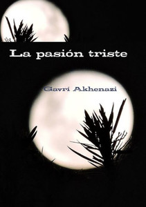 La Pasión Triste (Spanish Edition) La Pasión Triste (Spanish Edition)