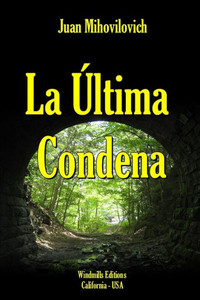 La Última Condena (Spanish Edition) La Última Condena (Spanish Edition)
