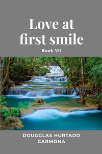 Love At First Smile - Book Vii Love At First Smile - Book Vii