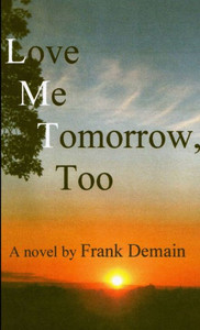 Love Me Tomorrow, Too Love Me Tomorrow, Too