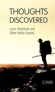 Love, Adventure And Other Noble Quests (Thoughts Discovered: Volume One)