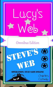 Lucy's Web & Steve's Web Operation:Stay Safe Online Lucy's Web & Steve's Web Operation:Stay Safe Online