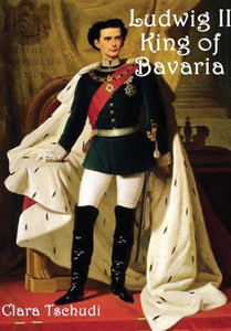 Ludwig Ii King Of Bavaria Ludwig Ii King Of Bavaria