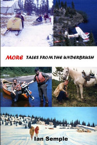More Tales From The Underbrush More Tales From The Underbrush