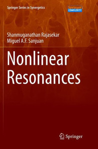 Nonlinear Resonances (Springer Series In Synergetics)