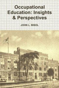 Occupational Education: Insights & Perspectives Occupational Education: Insights & Perspectives