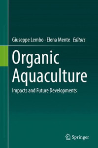 Organic Aquaculture: Impacts And Future Developments
