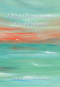 Otra Dimensión... ¡Otra Galaxia! (Spanish Edition) Otra Dimensión... ¡Otra Galaxia! (Spanish Edition)
