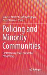 Policing And Minority Communities: Contemporary Issues And Global Perspectives