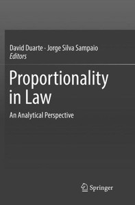 Proportionality In Law: An Analytical Perspective Proportionality In Law: An Analytical Perspective