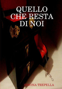 Quello Che Resta Di Noi (Italian Edition)