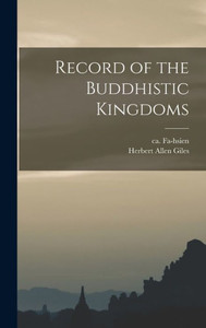 Record Of The Buddhistic Kingdoms
