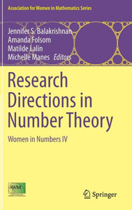 Research Directions In Number Theory: Women In Numbers Iv (Association For Women In Mathematics Series, 19) Research Directions In Number Theory: Women In Numbers Iv (Association For Women In Mathematics Series, 19)