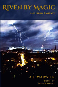 Riven By Magic: An Urban Fantasy