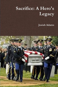 Sacrifice: A Hero's Legacy Sacrifice: A Hero's Legacy