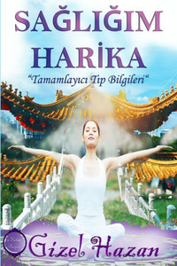 Sagligim Harika Sagligim Harika