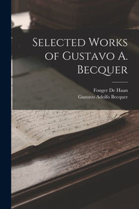 Selected Works Of Gustavo A. Becquer