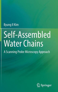 Self-Assembled Water Chains: A Scanning Probe Microscopy Approach