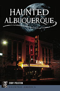Haunted Albuquerque (Haunted America)