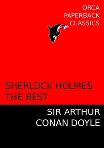 Sherlock Holmes, The Best