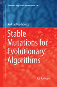 Stable Mutations For Evolutionary Algorithms (Studies In Computational Intelligence)