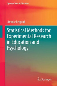 Statistical Methods For Experimental Research In Education And Psychology (Springer Texts In Education) Statistical Methods For Experimental Research In Education And Psychology (Springer Texts In Education)