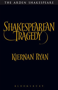 Shakespearean Tragedy Shakespearean Tragedy