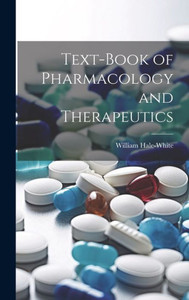 Text-Book Of Pharmacology And Therapeutics Text-Book Of Pharmacology And Therapeutics