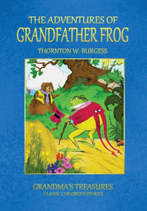 The Adventures Of Grandfather Frog