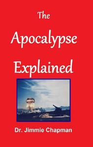 The Apocalypse Explained The Apocalypse Explained