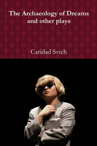 The Archaeology Of Dreams And Other Plays