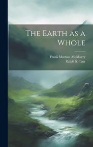 The Earth As A Whole The Earth As A Whole