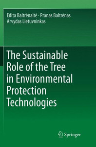 The Sustainable Role Of The Tree In Environmental Protection Technologies