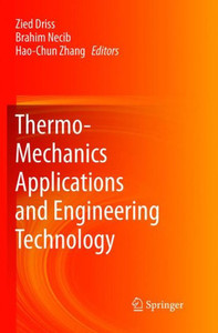 Thermo-Mechanics Applications And Engineering Technology Thermo-Mechanics Applications And Engineering Technology