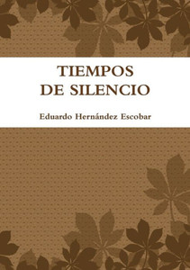 Tiempos De Silencio (Spanish Edition) Tiempos De Silencio (Spanish Edition)