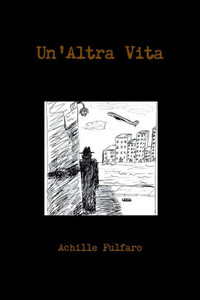 Un'Altra Vita (Italian Edition) Un'Altra Vita (Italian Edition)