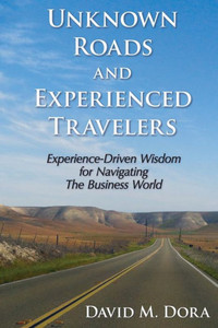 Unknown Roads And Experienced Travelers