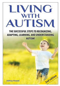 Living With Autism Living With Autism