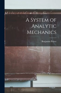 A System Of Analytic Mechanics A System Of Analytic Mechanics